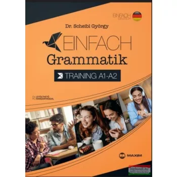 Dr. Scheibl György - Einfach Grammatik Training A1-A2