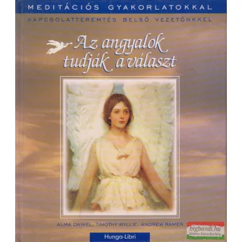   Alma Daniel, Timothy Wyllie, Andrew Ramer - Az angyalok tudják a választ