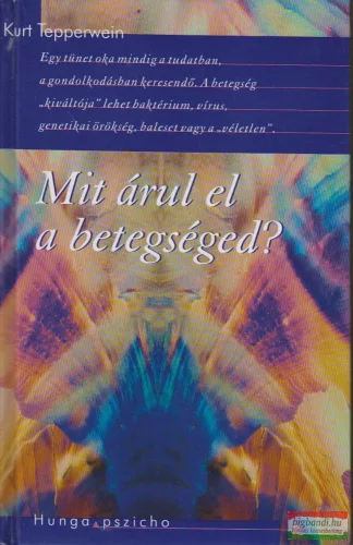 Kurt Tepperwein - Mit árul el a betegséged?