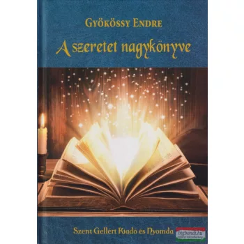 Gyökössy Endre - A szeretet nagykönyve