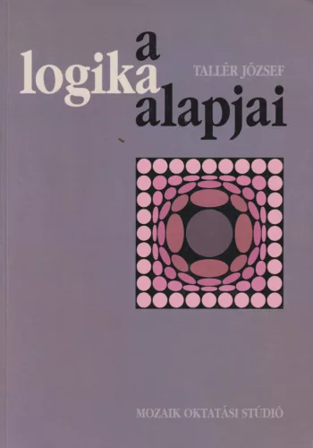 Tallér József - A logika alapjai
