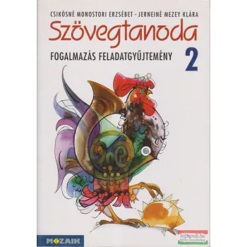 Szövegtanoda 2. - Fogalmazás feladatgyűjtemény - MS-1530