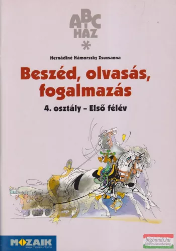 Beszéd, olvasás, fogalmazás 4. osztály - Első félév - MS-1510