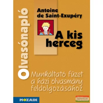   Antoine de Saint Exupery - A kis herceg olvasónapló - MS-1461