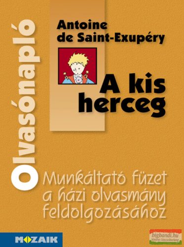 Antoine de Saint Exupery - A kis herceg olvasónapló