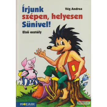   Vég Andrea - Írjunk szépen, helyesen Sünivel! 1. - MS-1520U