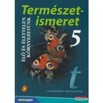   Természetismeret 5. - Élő és élettelen környezetünk - MS-2604U