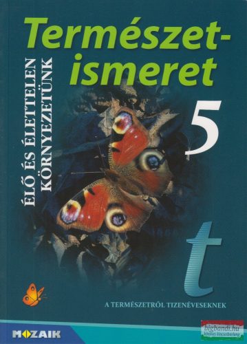 Természetismeret 5. - Élő és élettelen környezetünk - MS-2604U