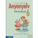 Anyanyelv felsősöknek 6. - Munkafüzet - MS-2586U