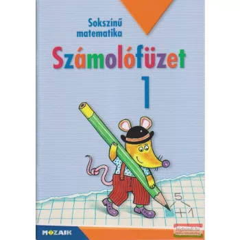 Számolófüzet 1. - Sokszínű matematika - MS-1713U