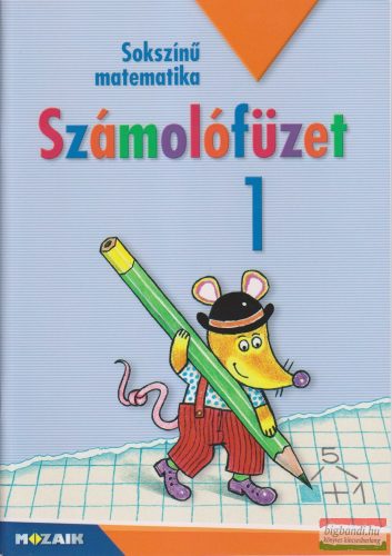 Számolófüzet 1. - Sokszínű matematika - MS-1713U