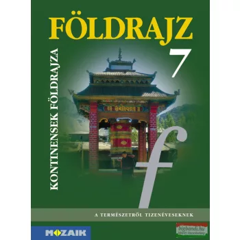 Földrajz 7. - A kontinensek földrajza - MS-2609