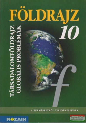 Földrajz 10. - Társadalomföldrajz, globális problémák