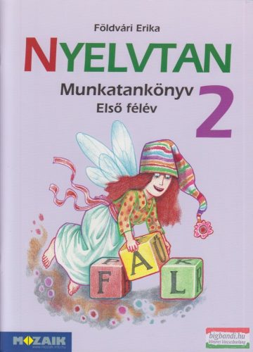 Földvári Erika - Nyelvtan 2. Munkatankönyv - Első félév - MS-1622