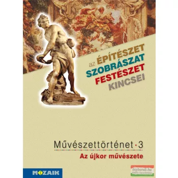   Tóth Péter - Művészettörténet 3. kötet - Az újkor művészete