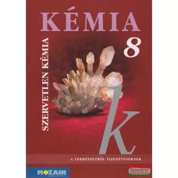 Kémia 8. tankönyv - Szervetlen kémia - MS-2612
