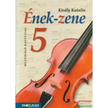 Király Katalin - Ének-zene 5 - MS-2455U