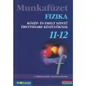 Fizika 11-12. munkafüzet - MS-2827