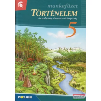   Történelem 5. Munkafüzet - Az emberiség története a középkorig - MS-2855U