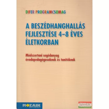   Fazekasné Fenyvesi Margit - A beszédhanghallás fejlesztése 4-8 éves életkorban