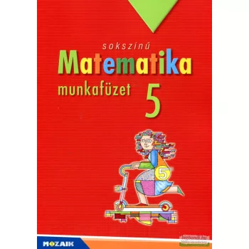 Sokszínű matematika 5. Munkafüzet - MS-2315U