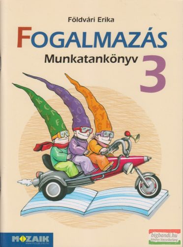 Földvári Erika - Fogalmazás 3. munkatankönyv - MS-1637 