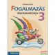 Földvári Erika - Fogalmazás 3. munkatankönyv - MS-1637 