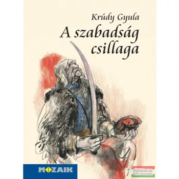 Krúdy Gyula - A szabadság csillaga 