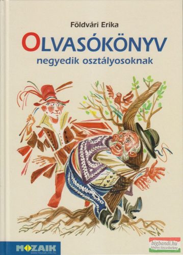 Földvári Erika - Olvasókönyv negyedik osztályosoknak - MS-1641