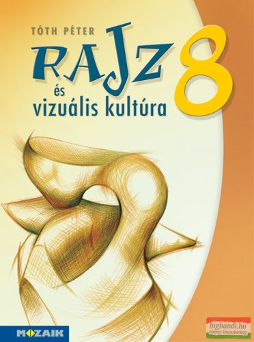 Rajz és vizuális kultúra 8. - MS-2338