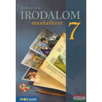 Sokszínű irodalom 7. munkafüzet - MS-2350