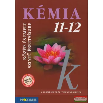   Kémia 11-12. tankönyv -  közép-és emelt szintű érettségire készülőknek - MS-3151