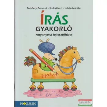 Írás gyakorló 1. - Anyanyelvi fejlesztőfüzet - MS-1661V