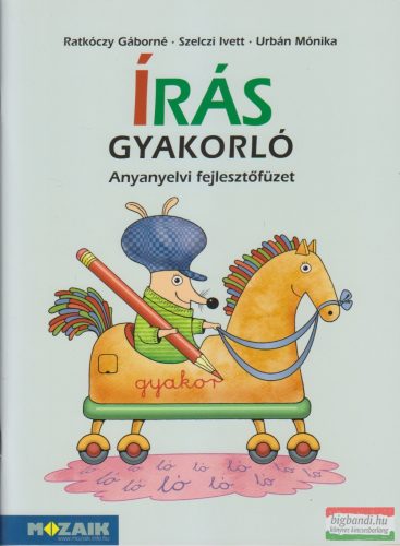 Írás gyakorló 1. - Anyanyelvi fejlesztőfüzet - MS-1661V