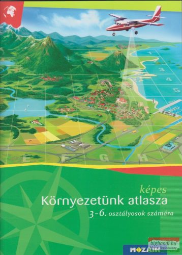 Képes Környezetünk atlasza 3-6. osztályosok számára - MS-4103V