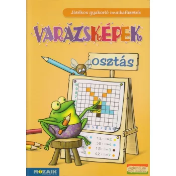   Tariné Berkes Judit Katalin - Varázsképek - osztás - Játékos gyakorló munkafüzetek - MS-1552