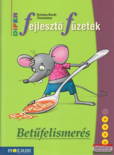 Kriston Bordi Zsuzsanna - Betűfelismerés - DIFER Fejlesztő füzetek - MS-9333V