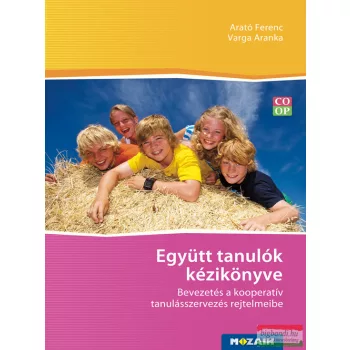   Arató Ferenc, Varga Aranka - Együtt-tanulók kézikönyve - MS-9317