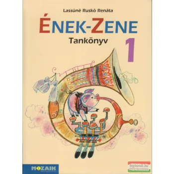 Ének-Zene 1. - Tankönyv - MS-1618U
