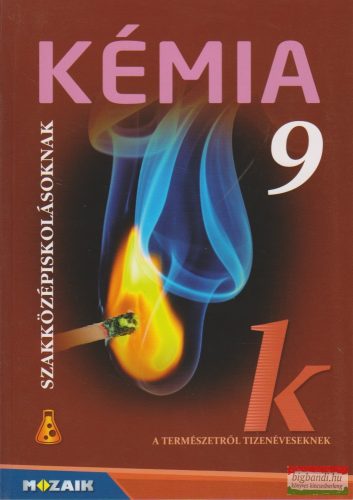 Kémia 9. tankönyv - Szakközépiskolásoknak - MS-2687U