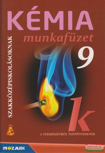 Kémia 9. munkafüzet - Szakközépiskolásoknak - MS-2688U