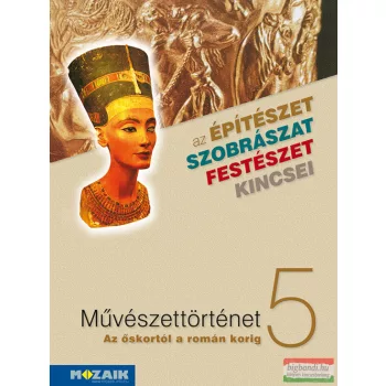   Falcione Sarolta, László János - Művészettörténet 5. - Az őskortól a román korig - MS-2635U