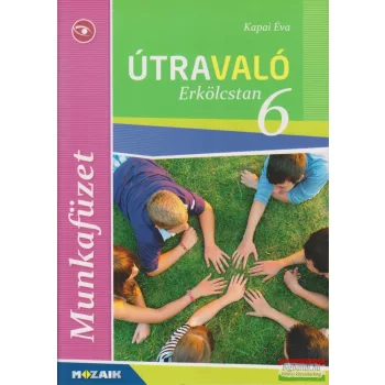 Útravaló - Erkölcstan 6 munkafüzet