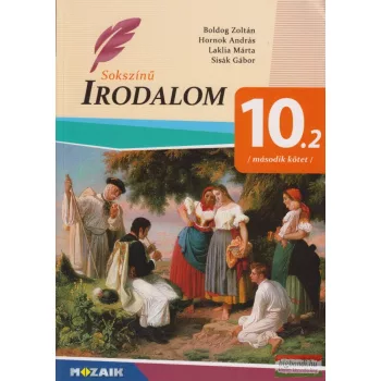 Sokszínű irodalom 10. II. kötet 