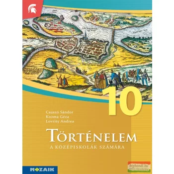 Történelem tankönyv 10. osztály - MS-2672U