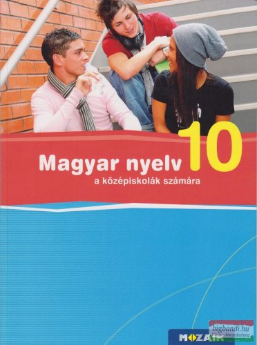 Magyar nyelv a középiskolák számára 10.