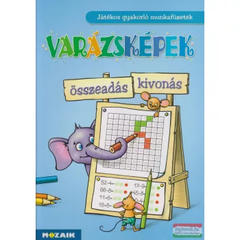   Varázsképek - összeadás, kivonás - Játékos gyakorló munkafüzetek - MS-1553U
