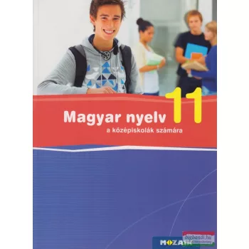 Magyar nyelv a középiskolák számára 11. - MS-2372U