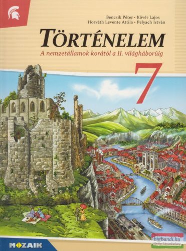 Történelem 7. - A nemzetállamok korától a II. világháborúig - MS-2657U