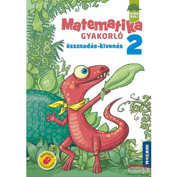   Árvainé Libor Ildikó - DINÓSULI Matematika gyakorló 2. osztály - Összeadás, kivonás - MS-1121